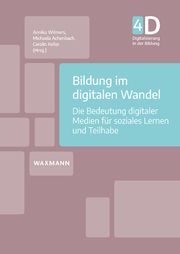 Bildung im digitalen Wandel Annika Wilmers/Michaela Achenbach/Carolin Keller 9783830948469