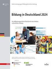 Bildung in Deutschland 2024 Autor:innengruppe Bildungsberichterstattung 9783763977444