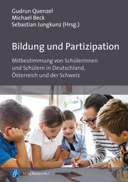 Bildung und Partizipation Gudrun Quenzel/Michael Beck/Sebastian Jungkunz 9783847426141