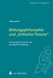 Bildungsphilosophie und Kritische Theorie Lensch, Tobias 9783985720552