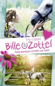 Bille und Zottel - Reiterabenteuer mit Bille und Zottel Caspari, Tina 9783505138102