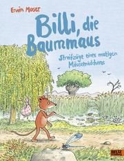 Billi, die Baummaus Moser, Erwin 9783407754721