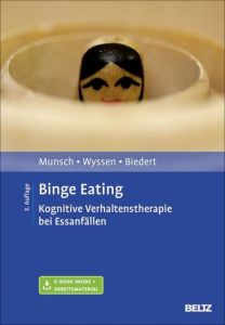 Binge Eating Munsch, Simone/Wyssen, Andrea/Biedert, Esther 9783621285001