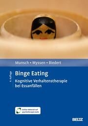 Binge Eating Munsch, Simone/Wyssen, Andrea/Biedert, Esther 9783621292207