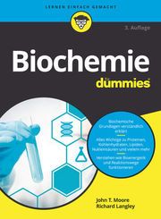 Biochemie für Dummies Moore, John T/Langley, Richard 9783527716623