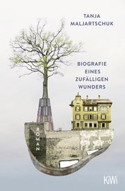 Biografie eines zufälligen Wunders Maljartschuk, Tanja 9783462004236