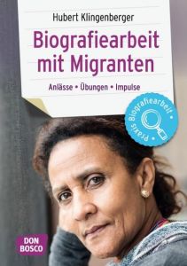 Biografiearbeit mit Migranten Klingenberger, Hubert 9783769822533