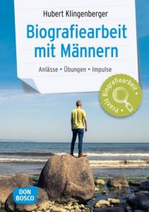 Biografiearbeit mit Männern Klingenberger, Hubert 9783769822366