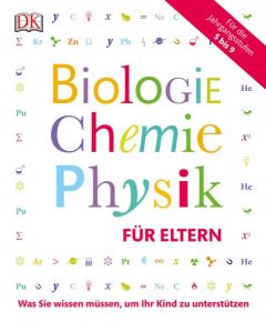 Biologie, Chemie, Physik für Eltern Vorderman, Carol/jackson, Tom/Goldsmith, Mike u a 9783831032587