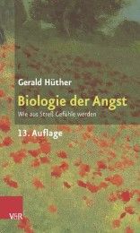 Biologie der Angst Hüther, Gerald 9783525014394