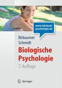 Biologische Psychologie Birbaumer, Niels/Schmidt, Robert F 9783540959373