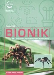 Bionik - 1x1 des naturorientierten Erfindens Hill, Bernd 9783944575490
