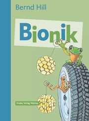 Bionik - Von der Natur lernen Hill, Bernd 9783944575292