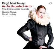 Birgit Minichmayr: As An Unperfect Actor Shakespeare, William/Lhotzky, Bernd 0614427993120