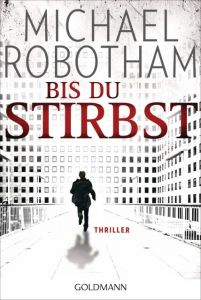 Bis du stirbst Robotham, Michael 9783442473397