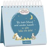 Bis zum Mond und wieder zurück - so sehr liebe ich dich! Anita Jeram/Sam McBratney 9783845860411