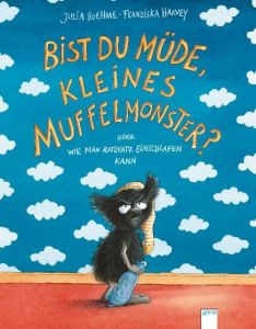 Bist du müde, kleines Muffelmonster? Boehme, Julia 9783401703893