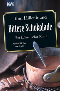 Bittere Schokolade Hillenbrand, Tom 9783462050738