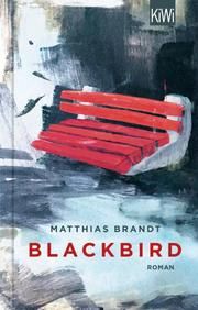 Blackbird Brandt, Matthias 9783462002829