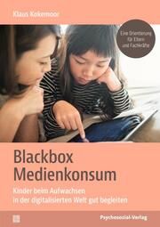 Blackbox Medienkonsum Kokemoor, Klaus 9783837933802