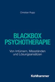 Blackbox Psychotherapie Rupp, Christian 9783170432444