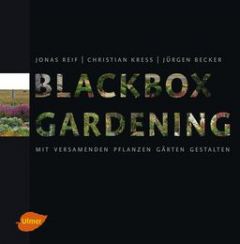Blackbox-Gardening Reif, Jonas/Kreß, Christian/Becker, Jürgen 9783800175383