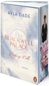 Blackwell Palace. Risking it all Dade, Ayla 9783328110255