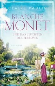 Blanche Monet und das Leuchten der Seerosen Paulin, Claire 9783548066226