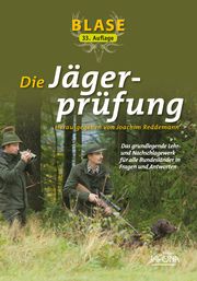 Blase - Die Jägerprüfung Blase, Richard (Dr.) 9783494018539