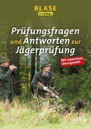 Blase - Prüfungsfragen und Antworten zur Jägerprüfung Edition Jafona im Quelle & Meyer Verlag 9783494018553