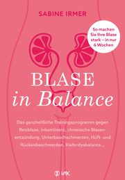Blase in Balance Irmer, Sabine 9783867312837