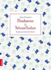 Blaubeeren & Schneeflocken Neumeier, Alina 9783898837545