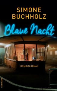 Blaue Nacht Buchholz, Simone 9783518467985