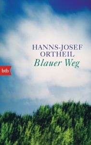 Blauer Weg Ortheil, Hanns-Josef 9783442713943