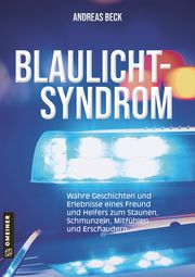 Blaulicht-Syndrom Beck, Andreas 9783839229491
