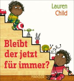 Bleibt der jetzt für immer? Child, Lauren 9783446252974