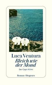 Bleich wie der Mond Ventura, Luca 9783257300956