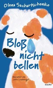 Bloß nicht bellen Sachartschenko, Olena 9783948259280