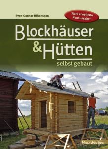Blockhäuser & Hütten selbst gebaut Håkansson, Sven-Gunnar 9783866309661