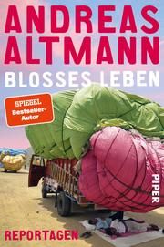 Bloßes Leben Altmann, Andreas 9783492062466