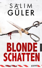 Blonde Schatten - Tatort Köln Güler, Salim 9783988451323