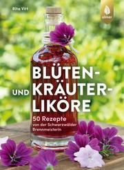 Blüten- und Kräuterliköre Vitt, Rita 9783818606893