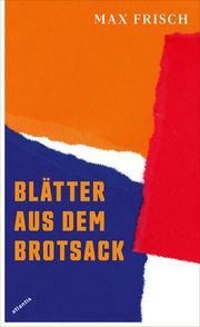 Blätter aus dem Brotsack Frisch, Max 9783715250106