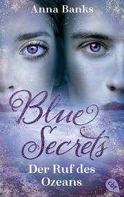 Blue Secrets - Der Ruf des Ozeans Banks, Anna 9783570315514