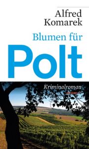 Blumen für Polt Komarek, Alfred 9783852189437