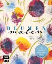 Blumen malen Renz, Heike 9783745916065