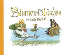 Blumen-Märchen Kreidolf, Ernst 9783314103698