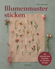 Blumenmuster sticken Makabe, Alice 9783258602561