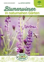 Blumenwiesen in naturnahen Gärten Hochegger, Karin 9783840481246