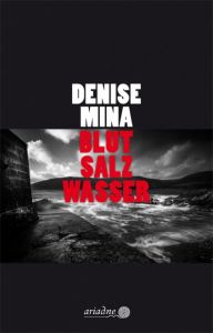 Blut Salz Wasser Mina, Denise 9783867542302